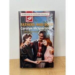 Fathers & Sons Carolyn McSparren Harlequin Superromance 829 March 1999 Paperback